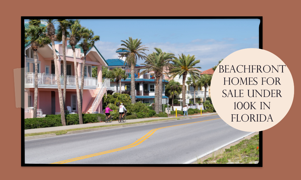 Beachfront Homes For Sale Under 100K In Florida Victoria Luxury Estate