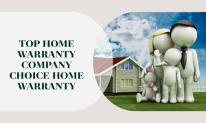 top home warranty company choice home warranty