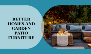 better homes and garden patio furniture
